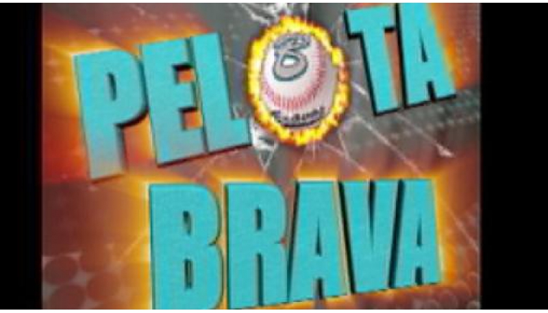 La Pelota Brava es pura candela